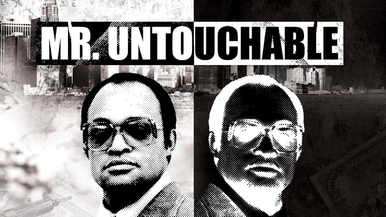 Mr. Untouchable