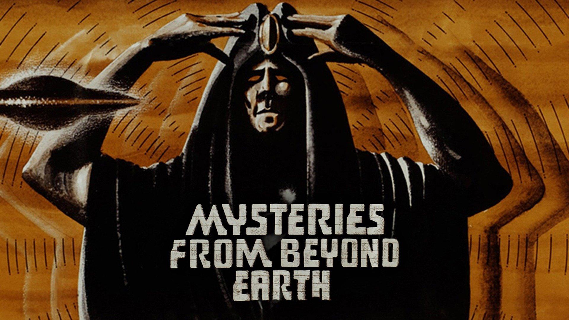 Mysteries from Beyond Earth