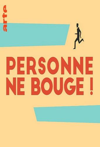 Personne ne bouge !