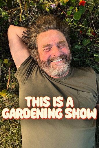 This Is a Gardening Show