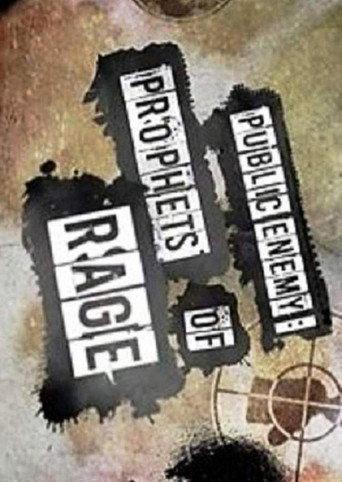 Public Enemy: Prophets Of Rage
