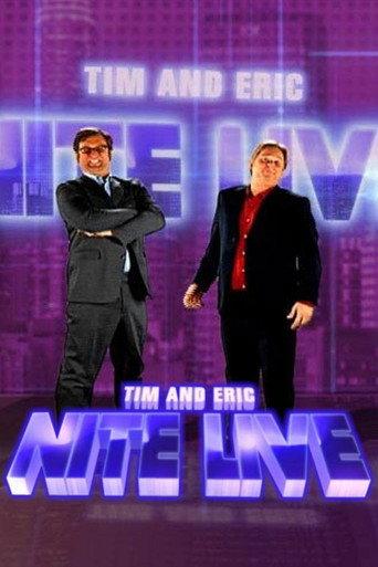 Tim and Eric Nite Live!