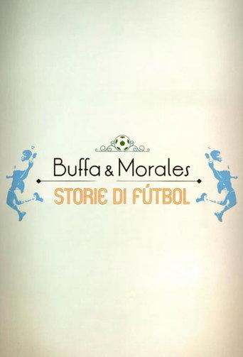 Buffa e Morales: storie di fútbol